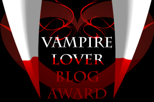 For newer readers: The opportunity to interview vampires through the Vampire Lover Blog Award inspired this blog a few years ago. To read the rules and questions, go to https://vampireloverblogaward.wordpress.com/about/